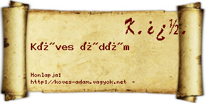 Köves Ádám névjegykártya
